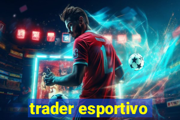 trader esportivo